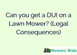 Can you get a DUI on a Lawn Mower