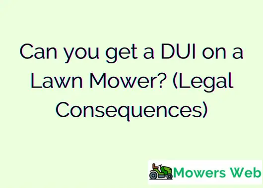 Can you get a DUI on a Lawn Mower