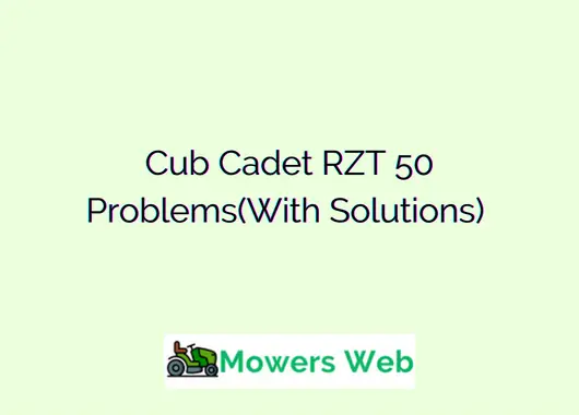 Cub Cadet RZT 50 Problems