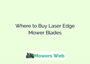 Where to Buy Laser Edge Mower Blades
