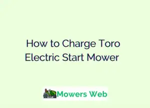 How to Charge Toro Electric Start Mower