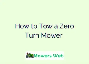 How to Tow a Zero Turn Mower
