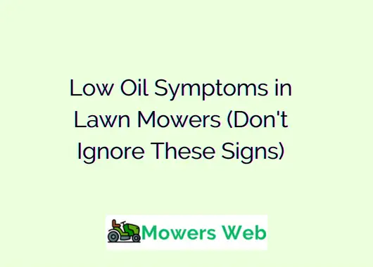 Low Oil Symptoms in Lawn Mowers
