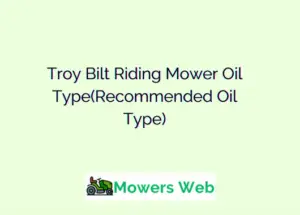 Troy Bilt Riding Mower Oil Type