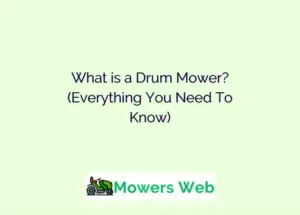 What is a Drum Mower?