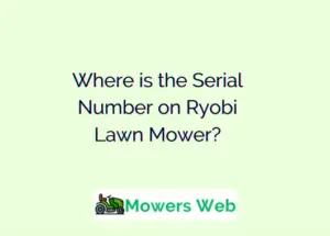 Where is the Serial Number on Ryobi Lawn Mower?