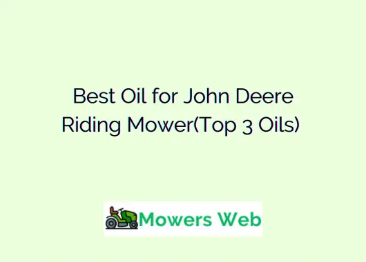 Best Oil for John Deere Riding Mower
