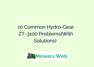 Common Hydro-Gear ZT-3100 Problems