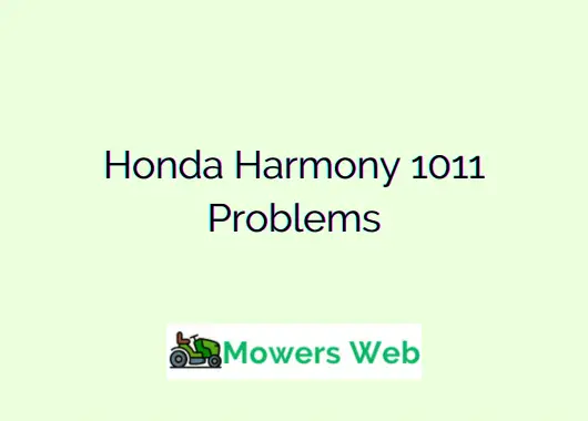 Honda Harmony 1011 Problems