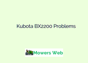 Kubota BX2200 Problems