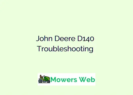 John Deere D140 Troubleshooting