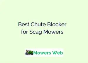 Best Chute Blocker for Scag Mowers
