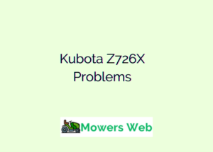 Kubota Z726X Problems