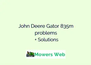 John Deere Gator 835m problems