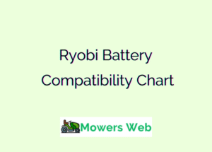 Ryobi Battery Compatibility Chart