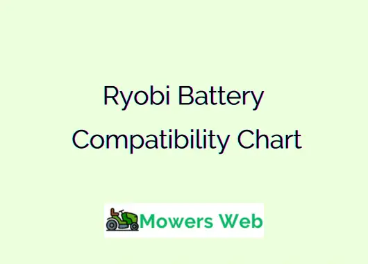 Ryobi Battery Compatibility Chart