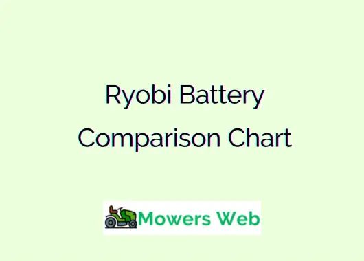 Ryobi battery comparison chart