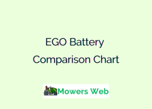EGO Battery Comparison Chart