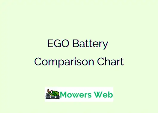 EGO Battery Comparison Chart