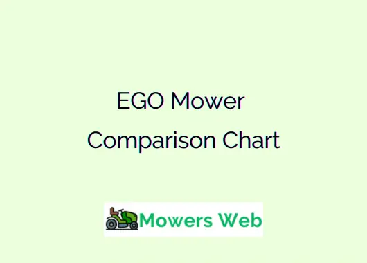 EGO Mower Comparison Chart
