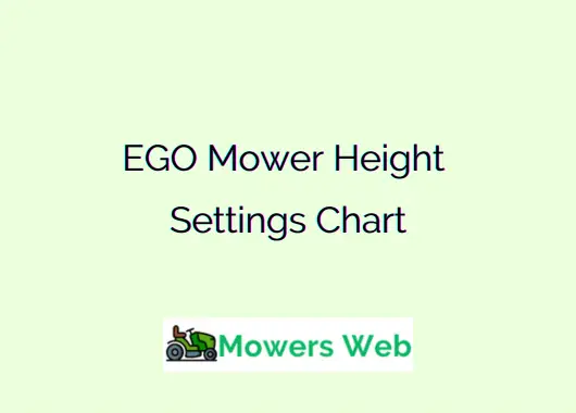 EGO Mower Height Settings Chart