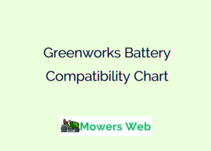 Greenworks Battery Compatibility Chart