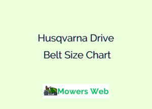 Husqvarna Drive Belt Size Chart