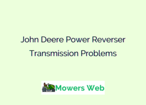 John Deere Power Reverser Transmission Problems