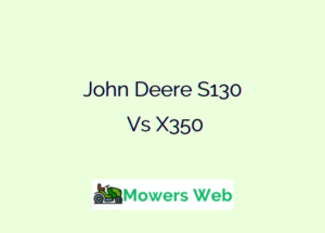 John Deere S130 Vs X350