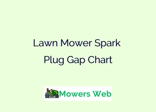 Lawn Mower Spark Plug Gap Chart