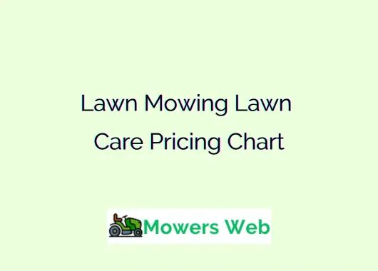Lawn Mowing Lawn Care Pricing Chart