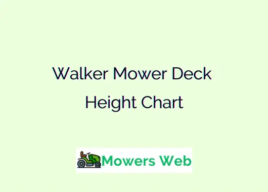 Walker Mower Deck Height Chart