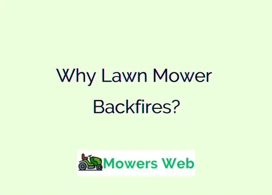 Why Lawn Mower Backfires