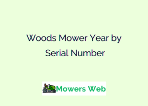 Woods Mower Year by Serial Number