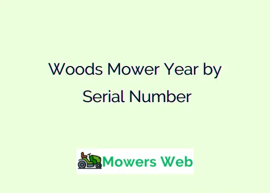 Woods Mower Year by Serial Number