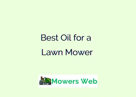 Best Oil for a Lawn Mower
