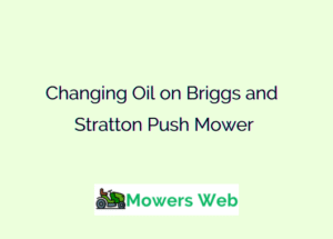Changing Oil on Briggs and Stratton Push Mower