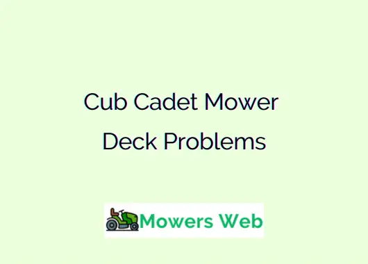 Cub Cadet Mower Deck Problems