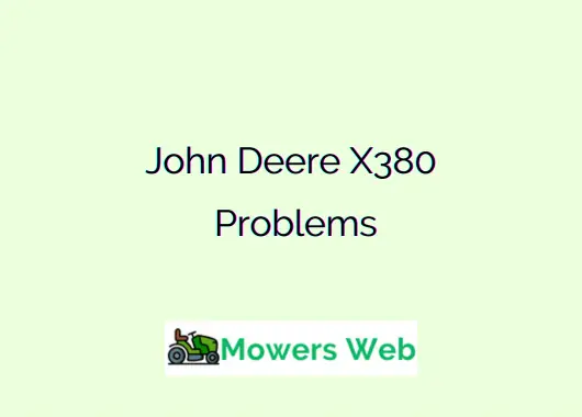 John Deere X380 Problems