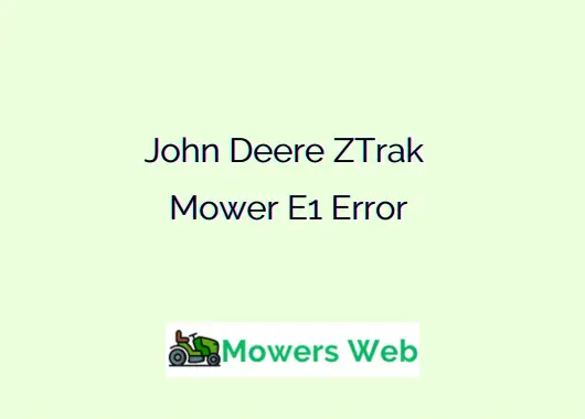 John Deere ZTrak Mower E1 Error