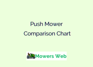Push Mower Comparison Chart