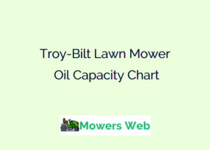 Troy-Bilt Lawn Mower Oil Capacity Chart