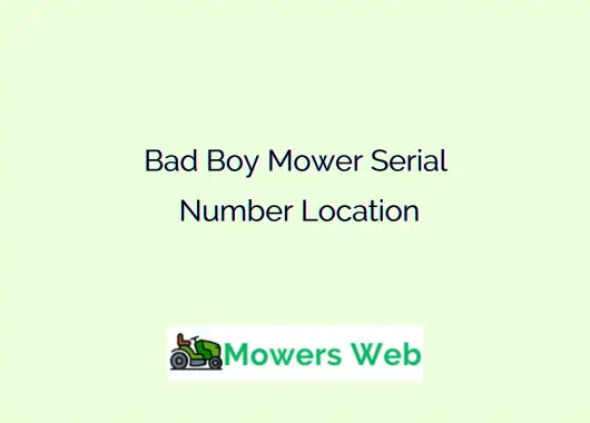 Bad Boy Mower Serial Number Location