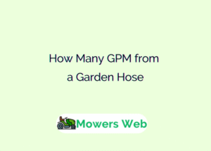 How Many GPM from a Garden Hose