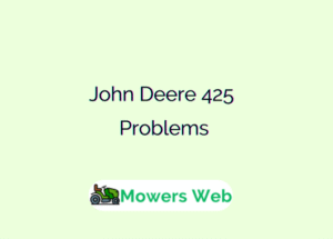 John Deere 425 Problems
