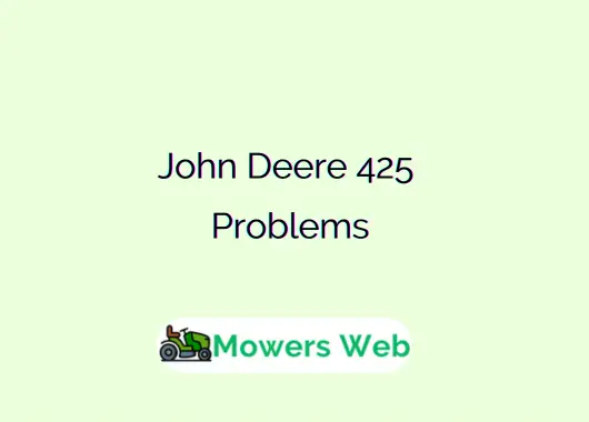 John Deere 425 Problems