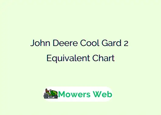 John Deere Cool Gard 2 Equivalent Chart