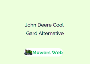 John Deere Cool Gard Alternative