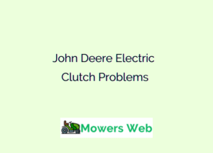 John Deere Electric Clutch Problems