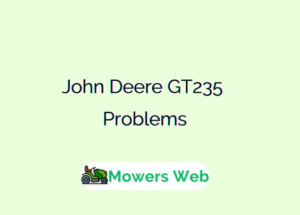 John Deere GT235 Problems
